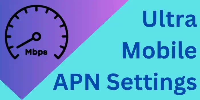 Ultra Mobile APN settings