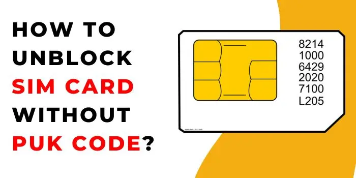 How To Unblock SIM Card Without PUK Code
