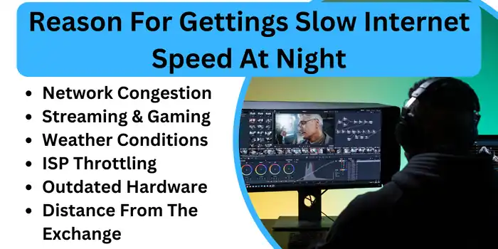 Reason Behind Slow Internet Speed At Night