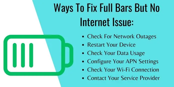 Ways To Fix Full Bars But No Internet Issue:
