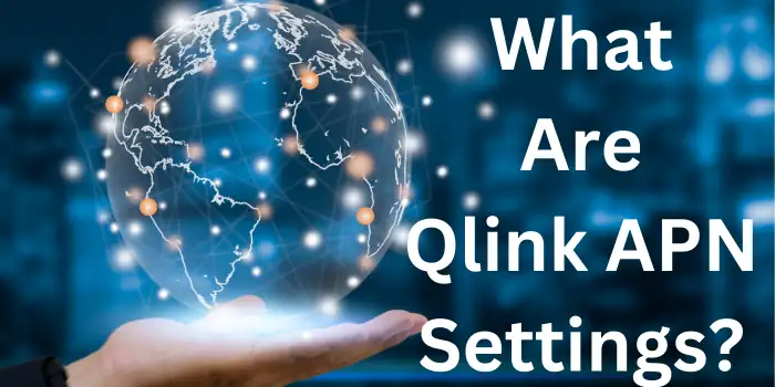 What Is Qlink APN?