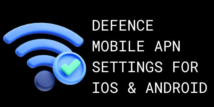 Defence Mobile APN Settings