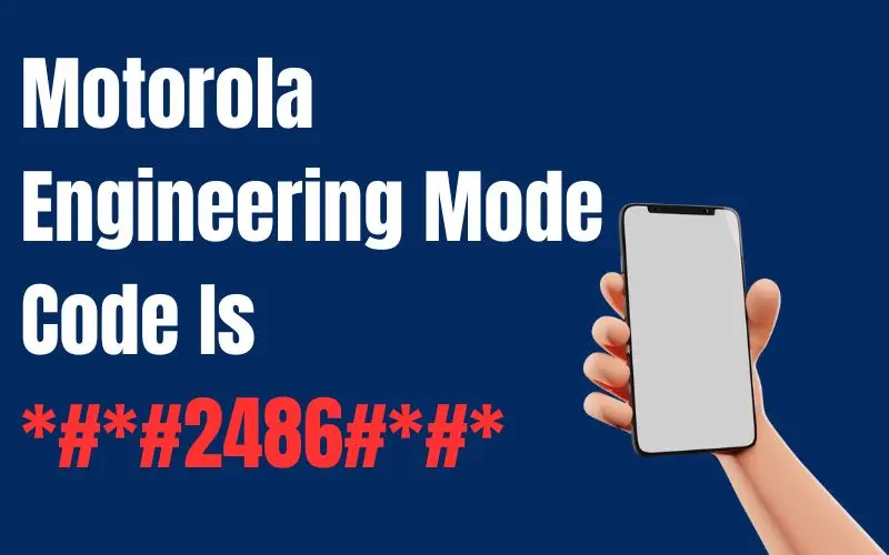 Motorola engineering mode code